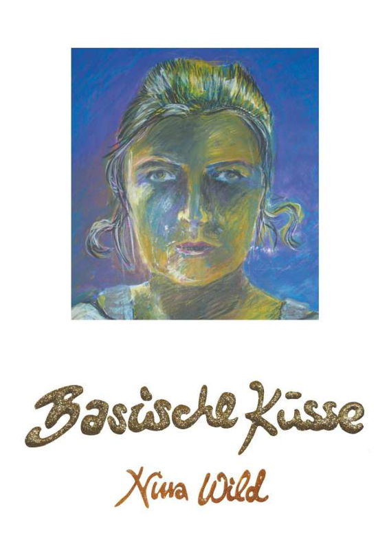 Cover for Wild · Basische Küsse (Book)