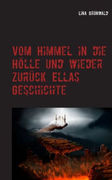 Cover for Grünwald · Vom Himmel in die Hölle und wi (Book) (2018)