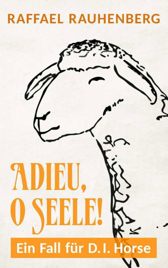 Cover for Rauhenberg · Adieu, o Seele! Ein Fall für (Book)