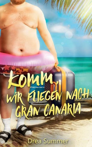 Cover for Summer · Komm, wir fliegen nach Gran Cana (Bok) (2021)