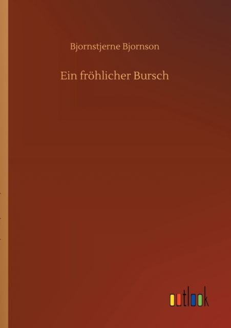 Cover for Bjornstjerne Bjornson · Ein froehlicher Bursch (Taschenbuch) (2020)