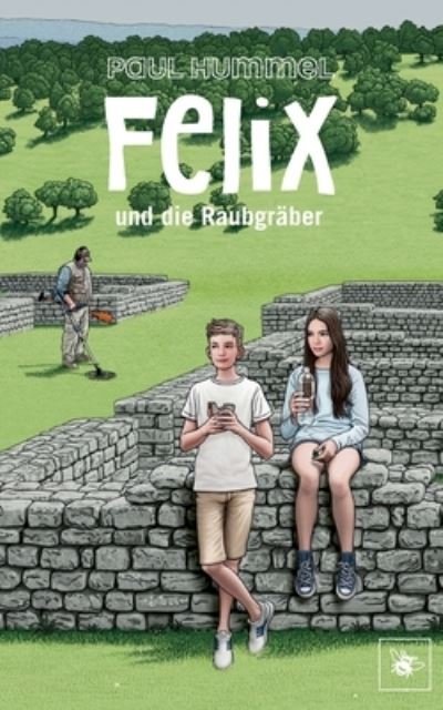 Cover for Hummel · Felix und die Raubgräber (N/A) (2021)