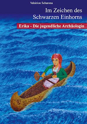 Cover for Valsirion Scharona · Erika - die jugendliche Archäologin (Hardcover Book) (2021)