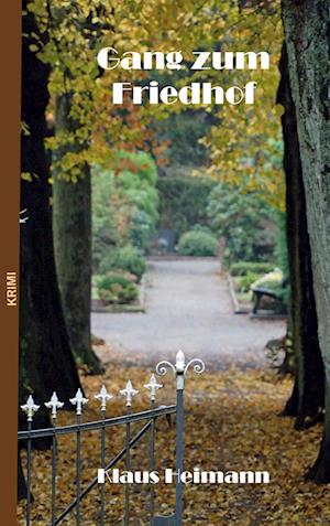 Cover for Klaus Heimann · Gang zum Friedhof (Book) (2025)