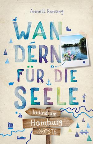 Cover for Annett Rensing · In und um Hamburg. Wandern für die Seele (Book) (2023)