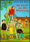 Wir Kinder aus dem Möwenweg - K. Boie - Książki -  - 9783789131387 - 