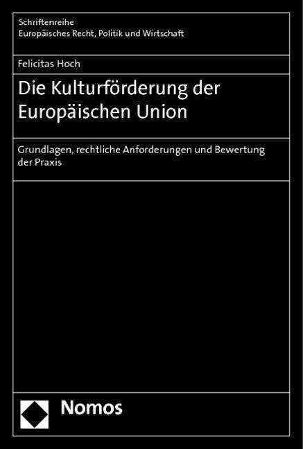 Cover for Hoch · Kulturförderung der Europ.Union (Book)