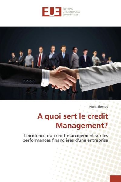 Cover for Elembe Hans · A Quoi Sert Le Credit Management? (Paperback Book) (2018)