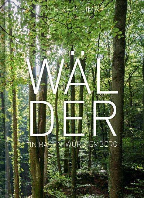 Cover for Klumpp · Wälder in Baden-Württemberg (Book)