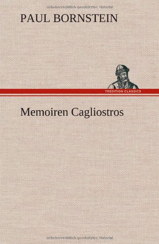 Cover for Paul Bornstein · Memoiren Cagliostros (Hardcover Book) [German edition] (2012)