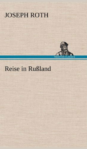 Cover for Joseph Roth · Reise in Russland (Hardcover Book) [German edition] (2012)