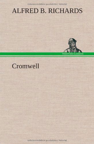 Alfred B. Richards · Cromwell (Hardcover Book) (2013)