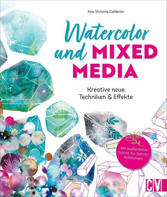 Cover for Ana Victoria Calderón · Watercolor und Mixed Media (Paperback Bog) (2021)