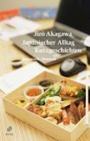 Cover for Akagawa · Japanischer Alltag - Kurzgesch. (Book)