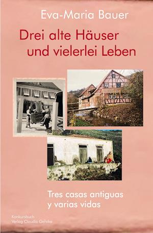 Cover for Eva-Maria Bauer · Drei alte Häuser und vielerlei Leben (Book) (2023)