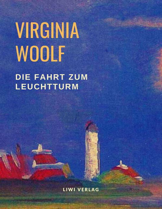 Cover for Woolf · Die Fahrt zum Leuchtturm (Book)