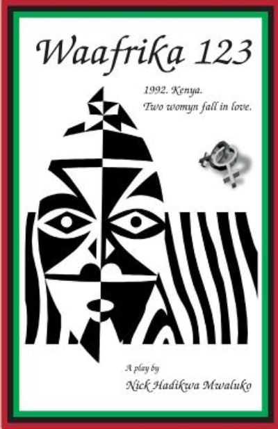 Cover for Nick Hadikwa Mwaluko · Waafrika 123: 1992. Kenya. Two Womyn Fall in Love. (Taschenbuch) [Revised Version of the 2013 Shorter Waafrika edition] (2016)