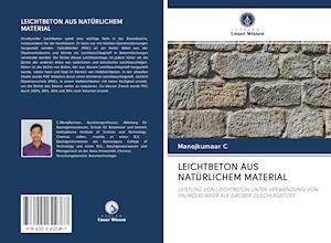 Leichtbeton Aus Natürlichem Material - C - Bøger -  - 9786202622387 - 