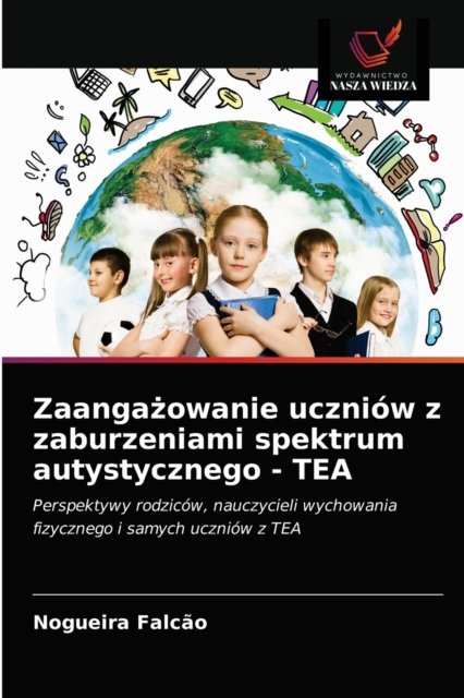 Cover for Nogueira Falcão · Zaanga?owanie uczniow z zaburzeniami spektrum autystycznego - TEA (Paperback Book) (2021)