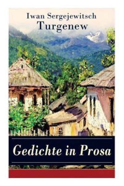 Cover for Iwan Sergejewitsch Turgenew · Gedichte in Prosa (Taschenbuch) (2018)