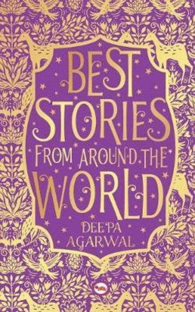 Best Stories from Around the World - Deepa Agarwal - Books - Rupa Publications India Pvt. Ltd - 9788129147387 - June 20, 2017
