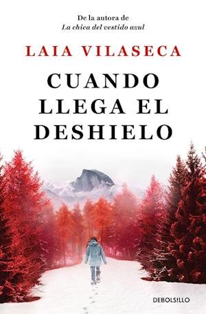 Cover for Laia Vilaseca · Cuando llega el deshielo (Paperback Book) (2023)