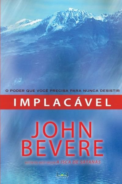 Cover for John Bevere · Implacavel (Paperback Book) (2012)