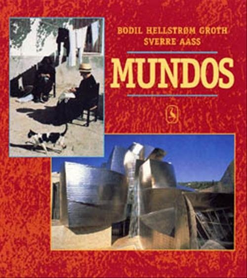 Cover for Bodil Hellstrøm Groth; Sverre Aass · Mundos: Mundos (Book) [1.º edición] (2001)
