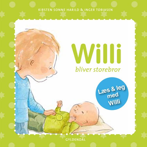 Cover for Kirsten Sonne Harild; Inger Tobiasen · Willi: Willi bliver storebror (Bound Book) [1.º edición] [Indbundet] (2012)