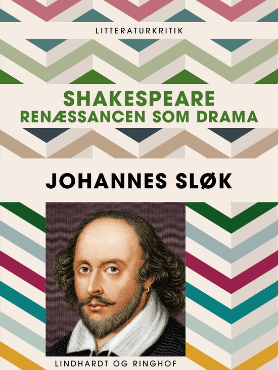 Cover for Johannes Sløk · Shakespeare. Renæssancen som drama (Sewn Spine Book) [1. wydanie] (2017)