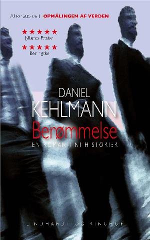 Cover for Daniel Kehlmann · Berømmelse - En roman i ni historier (Paperback Book) [2. Painos] (2018)
