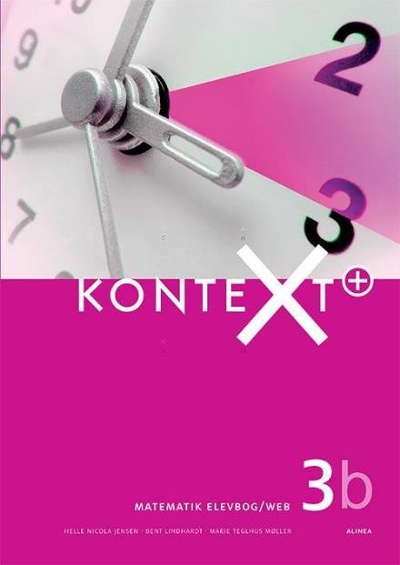 Cover for Bent Lindhardt; Helle Nicola Jensen; Marie Teglhus Møller · Kontext: KonteXt+ 3b, Elevbog / Web (Sewn Spine Book) [1e uitgave] (2016)