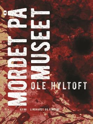 Cover for Ole Hyltoft · Mordet på museet (Sewn Spine Book) [1. wydanie] (2018)