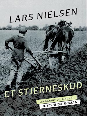 Cover for Lars Nielsen · Et stjerneskud (Sewn Spine Book) [1st edition] (2019)