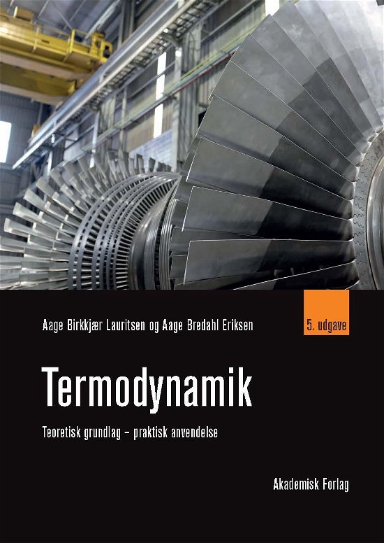 Cover for Aage Birkkjær Lauritsen; Aage Bredahl Eriksen · Termodynamik (Sewn Spine Book) [5e uitgave] (2022)