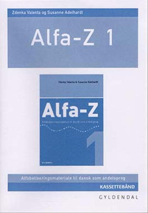 Cover for Zdenka Valenta; Susanne Adelhardt · Alfa-Z - Ny: Alfa-Z 1, lærer-bånd (Kassette) [1. Ausgabe] (2004)