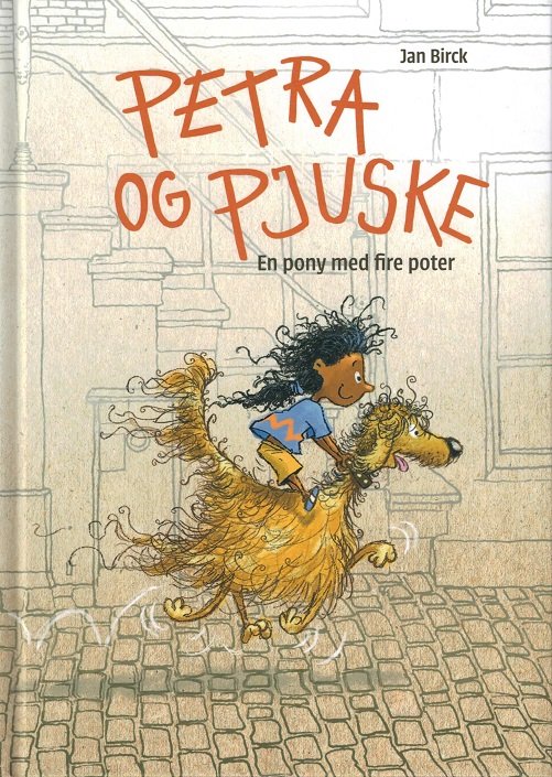 Læseørn: LÆSEØRN: Petra og Pjuske - En pony med fire poter - Jan Birck - Bücher - Flachs - 9788762728387 - 19. Januar 2018