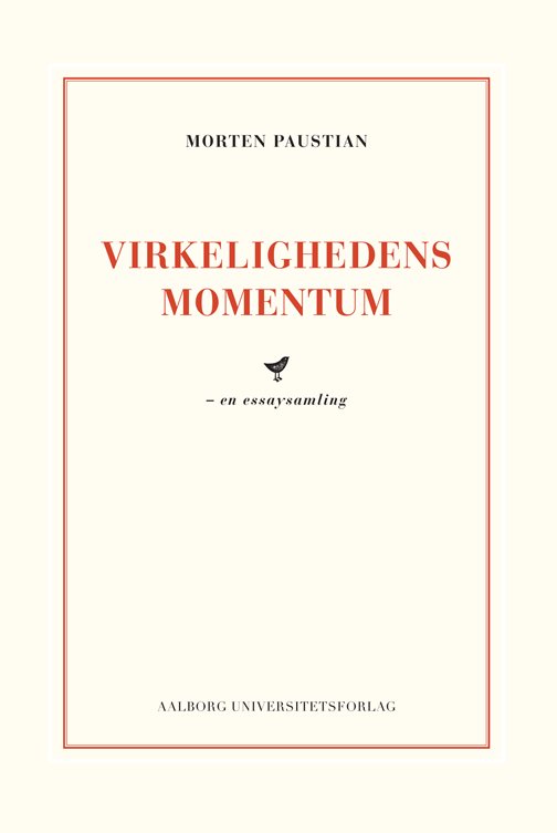Cover for Morten Paustian · Virkelighedens Momentum (Paperback Book) [1st edition] (2012)