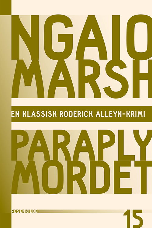 En klassisk Roderick Alleyn-krimi: Ngaio Marsh 15 - Paraplymordet - Ngaio Marsh - Bøger - Rosenkilde & Bahnhof - 9788771287387 - 23. april 2015