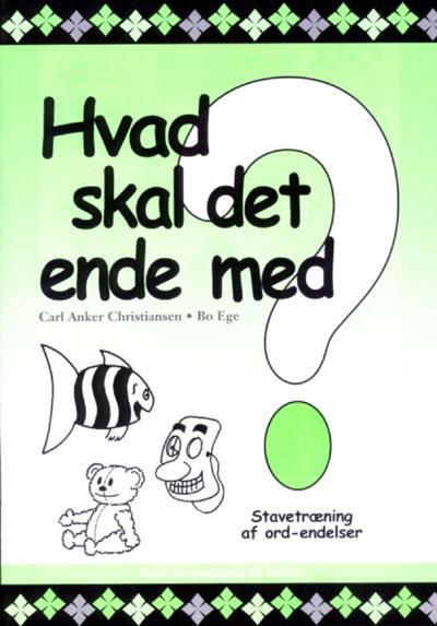 Hvad skal det ende med? (5 stk.) - Bo Ege; Carl Anker Christiansen - Books - Alinea - 9788773999387 - March 27, 2003