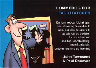 Ledelseslommebøger: Lommebog for facilitatorer - John Townsend; Paul Donovan - Bücher - Birmar - 9788791269387 - 16. Mai 2008