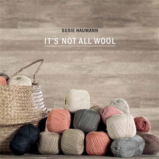 Cover for Susie Haumann · It's not all wool (Poketbok) [1:a utgåva] (2018)