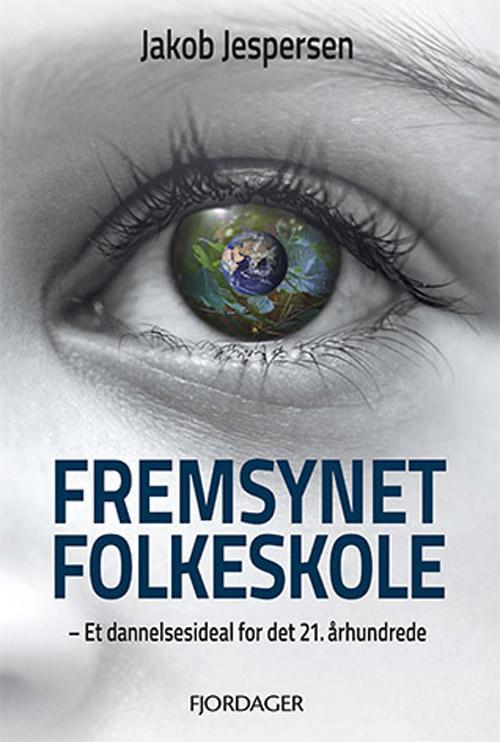 Cover for Jakob Jespersen · Fremsynet folkeskole (Bound Book) [1st edition] (2015)