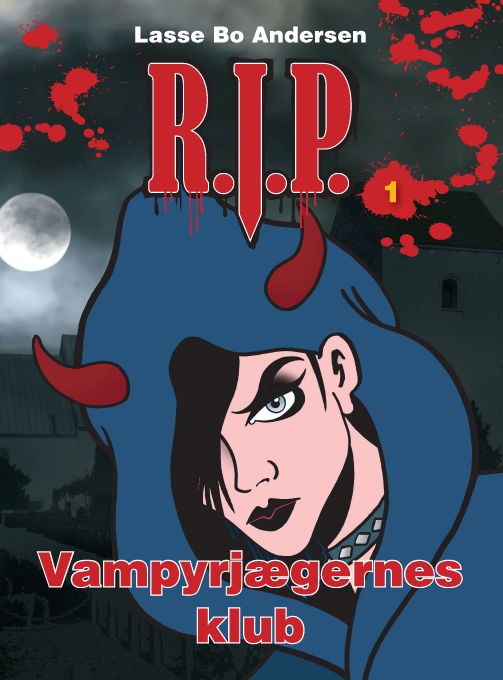 Cover for Lasse Bo Andersen · R.I.P.: Vampyrjægernes klub (Heftet bok) (2018)