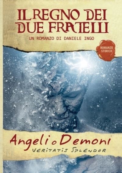 Cover for Daniele Ingo · Angeli o Demoni - Il Regno dei due Fratelli (Paperback Book) (2019)