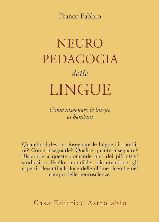 Cover for Franco Fabbro · Neuropedagogia Delle Lingue. Come Insegnare Le Lingue Ai Bambini (Book)