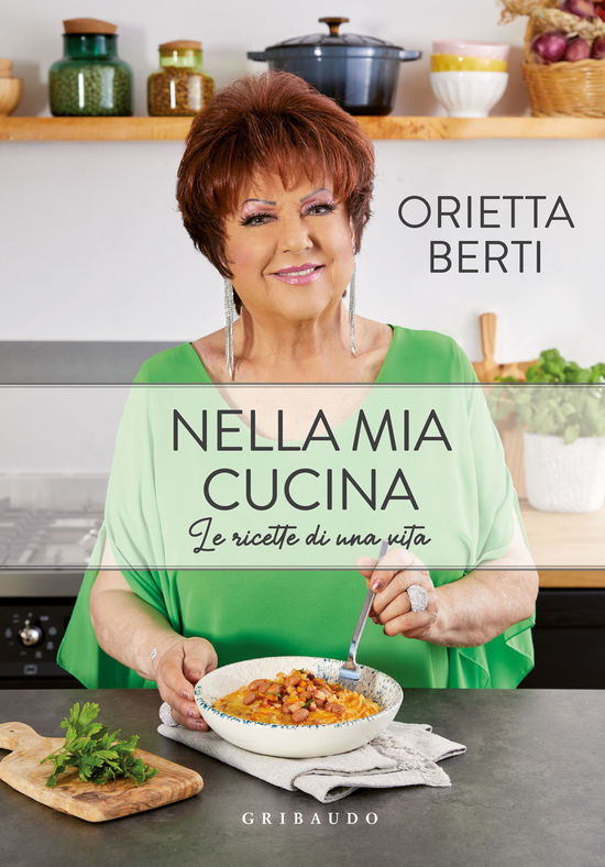 Cover for Orietta Berti · Nella Mia Cucina. Le Ricette Di Una Vita (Book)