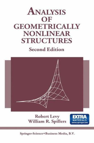 Robert Levy · Analysis of Geometrically Nonlinear Structures (Taschenbuch) [Softcover reprint of hardcover 2nd ed. 2004 edition] (2010)