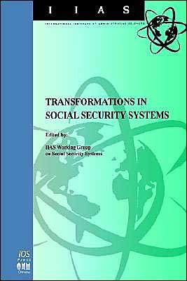 Cover for Iias Working Group on Social Security Systems · Transformations in Social Security Systems - IIAS Monographs (Pocketbok) (1997)