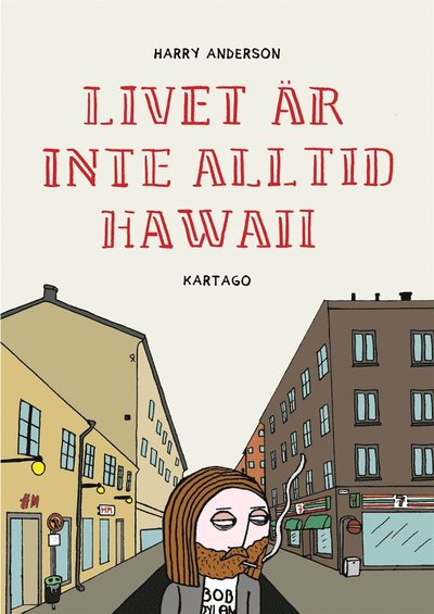 Livet är inte alltid Hawaii - Harry Anderson - Książki - Kartago Förlag - 9789175152387 - 4 maja 2017